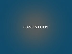 case study