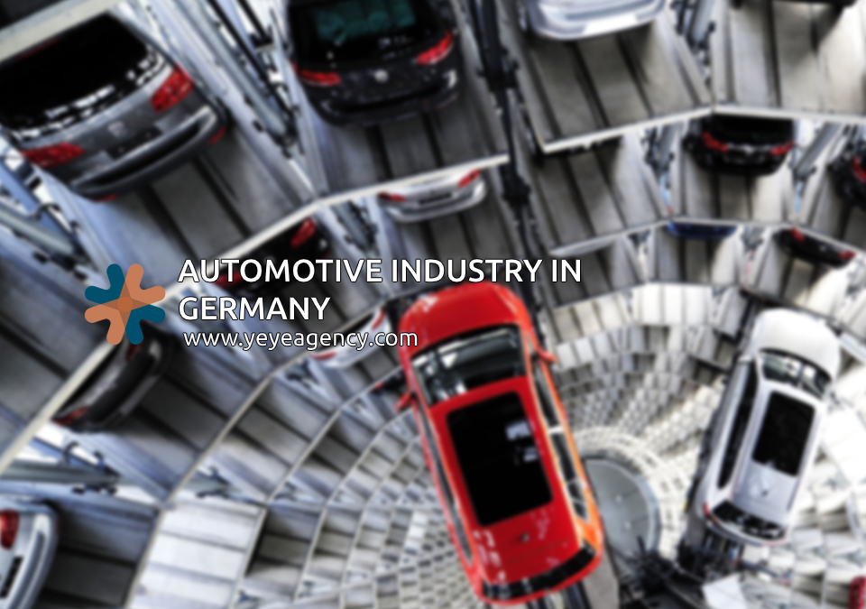Automotive industry in Germany YeYe Agency